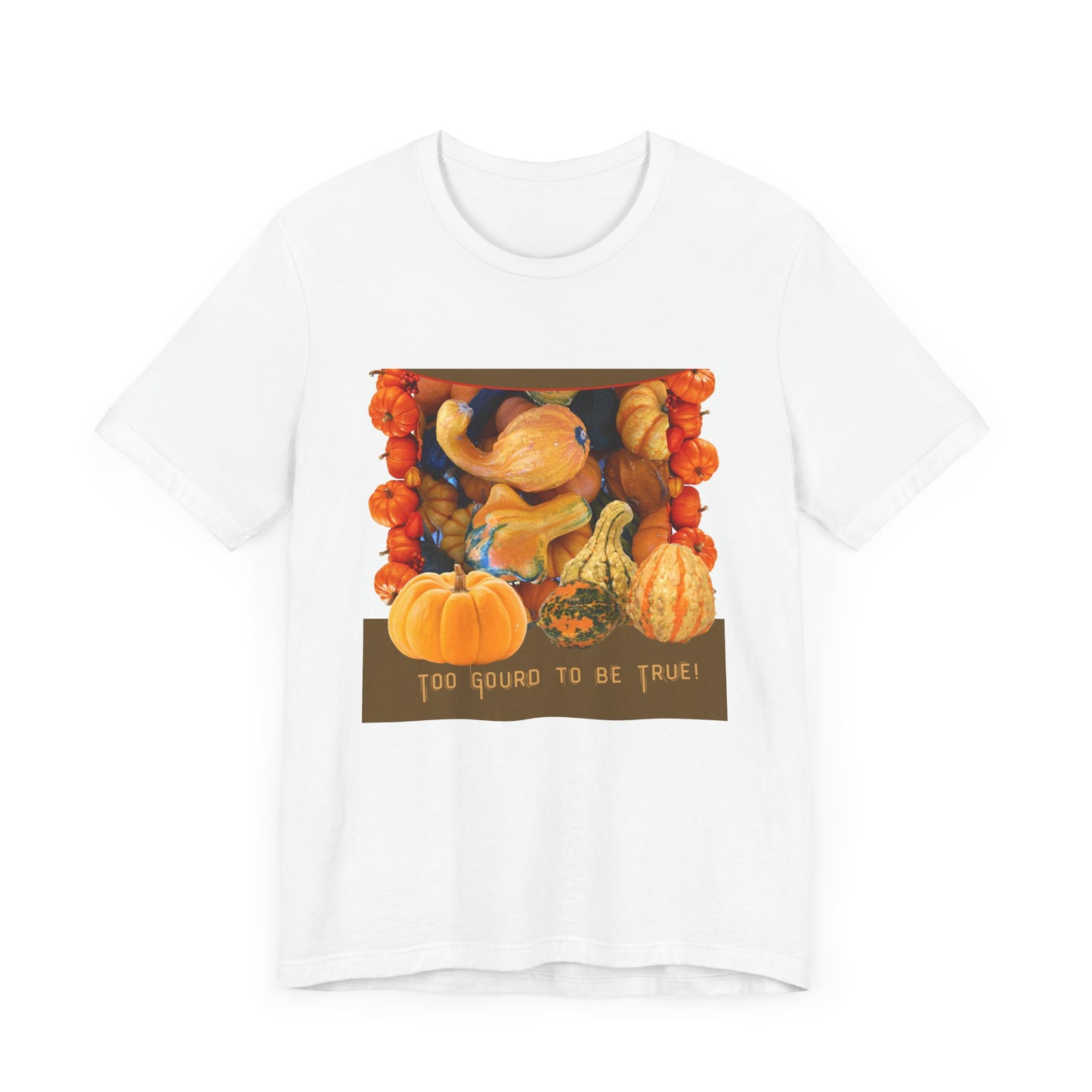 Fall Harvest Tee - 'Too Gourd to Be True' Pumpkin Design