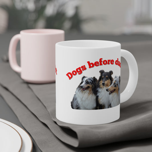 Dogs Before Dudes Mug Pet Gift for Friends  Holiday or Birthday Mug Animal Lover Dog Parent Printed & Shipped from Canada